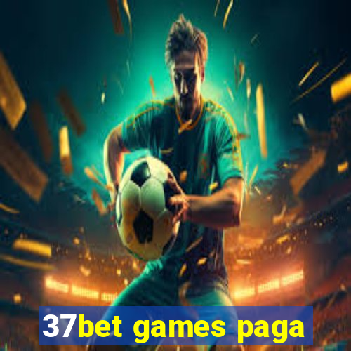 37bet games paga